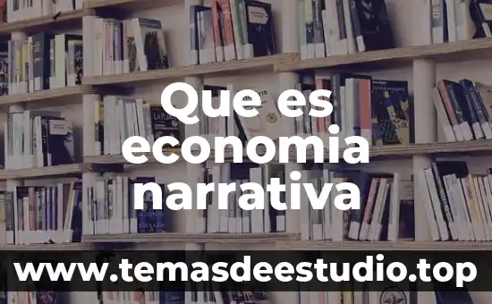 Que es la relacion sociedad naturaleza 7 Que es economia narrativa