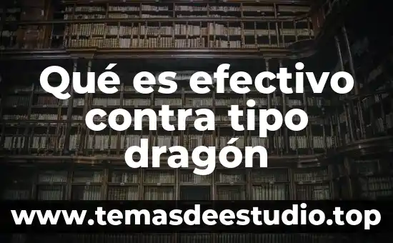 Que es un mapa tipo sol 3 Qué es efectivo contra tipo dragón