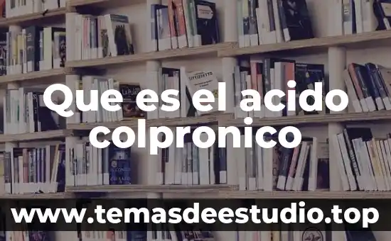 Que es el acido colpronico
