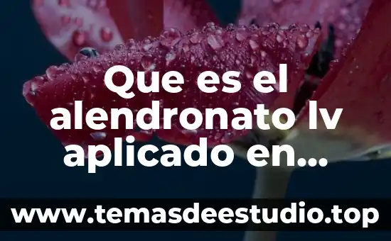 Que es el alendronato lv aplicado en suero