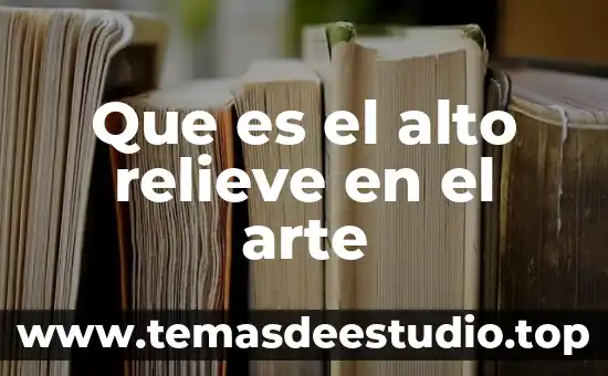 Que es arte neoclasicismo 6 Que es el alto relieve en el arte