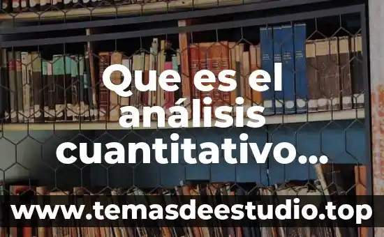 Análisis de requisitos de software que es 5 Que es el análisis cuantitativo para proyecto de reconstruccion