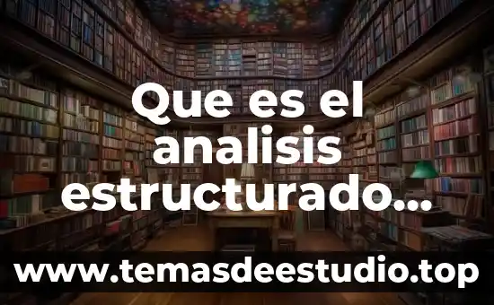 Diseñador de cableado estructurado que es 3 Que es el analisis estructurado moderno