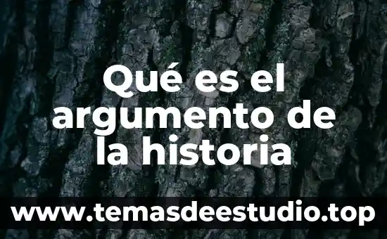 Periodismo narrativo que es 6 Qué es el argumento de la historia