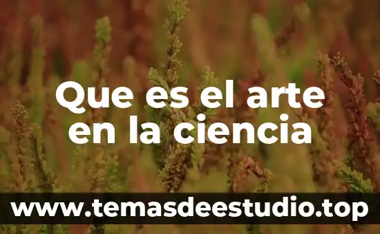 Que es el arte en la ciencia