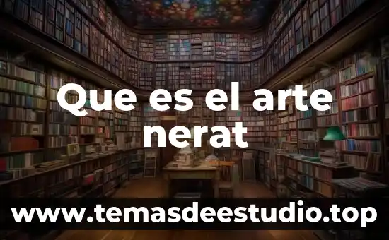 Resignificación arte que es 8 Que es el arte nerat