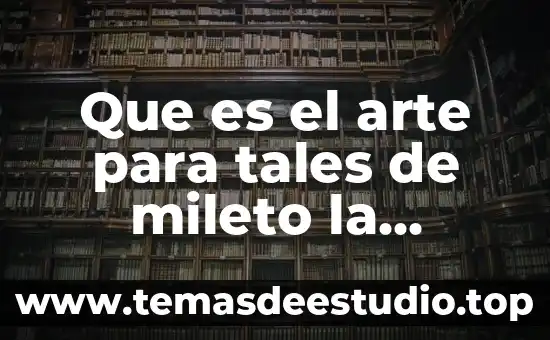 Qué es el teorema de tales con un ejemplo 6 Que es el arte para tales de mileto la filosofia