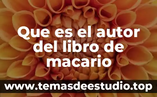Que es el preambulo de un libro 5 Que es el autor del libro de macario
