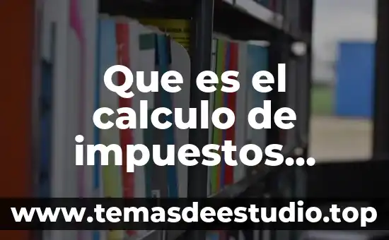 Por que es necesario retomar los valores morales 3 Que es el calculo de impuestos personas morales
