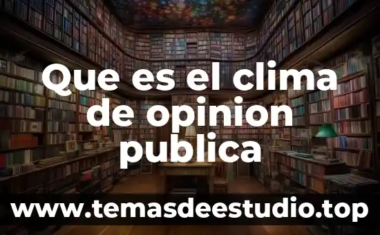 ¿Qué es la opinión pública de Alcohólicos Anónimos? 8 Que es el clima de opinion publica