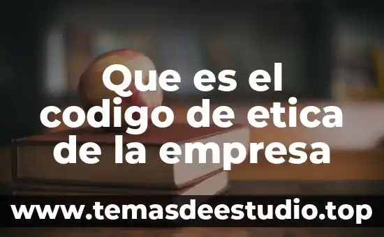Que es ser autentico en empresa 5 Que es el codigo de etica de la empresa