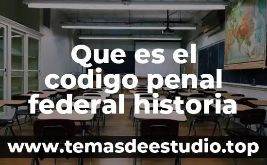 Que es la revista del tribunal federal de justicia fiscal 8 Que es el codigo penal federal historia