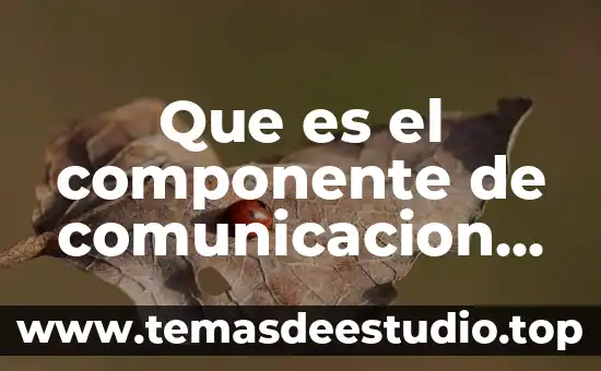 Que es el componente de comunicacion transmisor fuente y destinatario