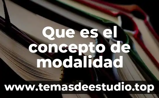 Qué es el concepto de micología 3 Que es el concepto de modalidad