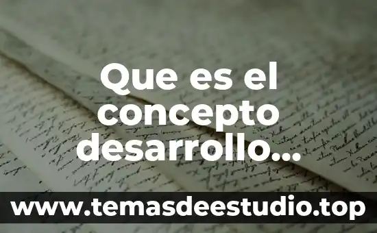 Que es el concepto desarrollo sostenible
