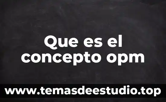 Concepto de que es un símbolo 3 Que es el concepto opm