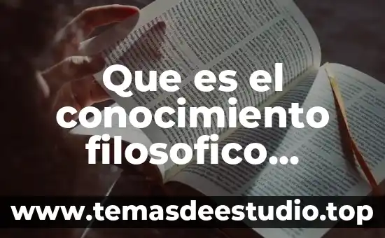 Que es el conocimiento filosofico universidad