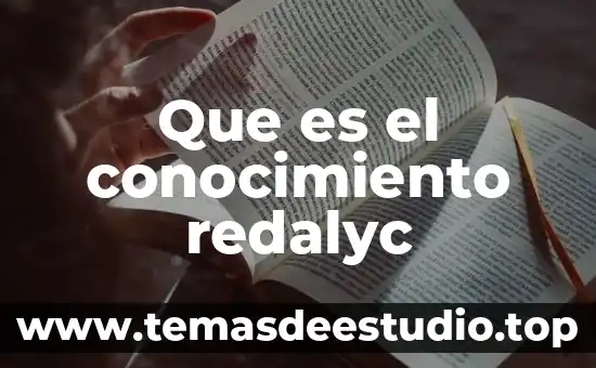 Qué es conocimiento para Erik Erikson 7 Que es el conocimiento redalyc