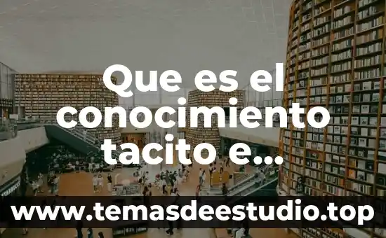 Que es el conocimiento para guillermo de ockham 3 Que es el conocimiento tacito e implicito