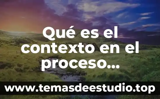 Que es el contexto urbano en la arquitectura 6 Qué es el contexto en el proceso comunicativo