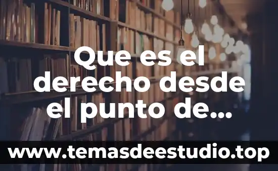 Que es una idea desde el punto de vista empresarial 6 Que es el derecho desde el punto de vista ontologico