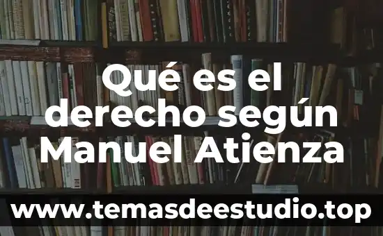 Que es la danza segun marazzo 6 Qué es el derecho según Manuel Atienza