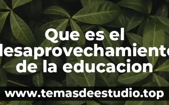 Que es aprehender en educacion 4 Que es el desaprovechamiento de la educacion