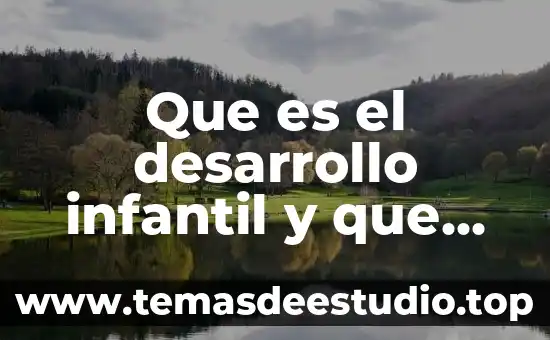 Que es la arquitectura como manifestacion artistica 5 Que es el desarrollo infantil y que estudia
