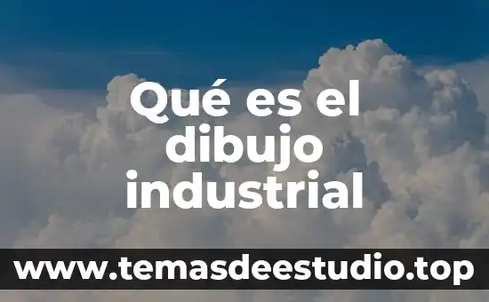 Que es un plan de control industrial 4 Qu茅 es el dibujo industrial