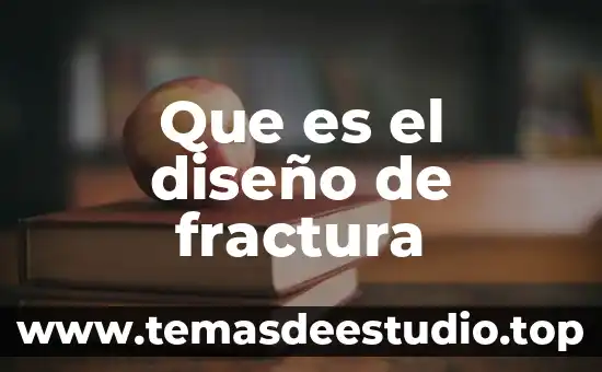 Que es el diseño de fractura