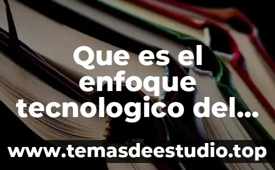 Por que es importante la economía para el desarrollo sustentable 8 Que es el enfoque tecnologico del desarrollo sustentable