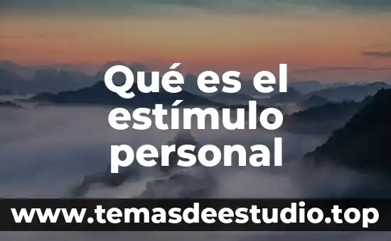 Qué es el estímulo incondicionado en psicología 8 Qué es el estímulo personal