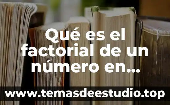 Que es el talon en una tabla estadistica 8 Qué es el factorial de un número en estadística