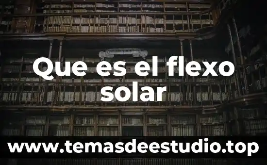 Que es solar eolica 3 Que es el flexo solar