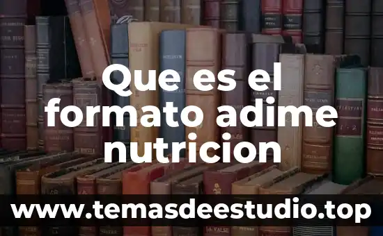 Que es la relacion sociedad naturaleza 5 Que es el formato adime nutricion
