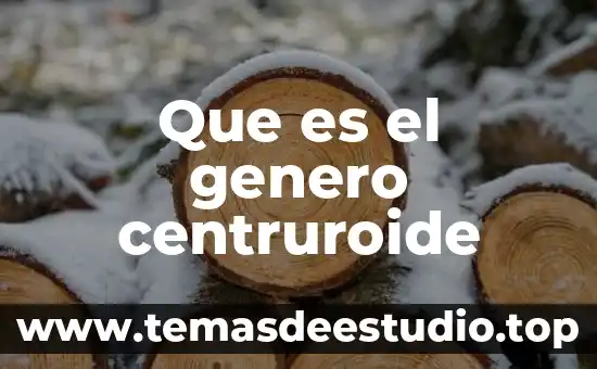 Que es el genero centruroide