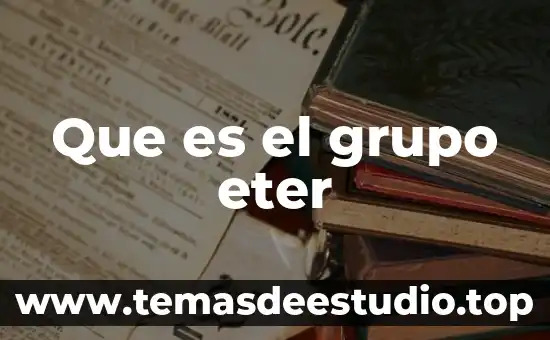 Que es el grupo eter