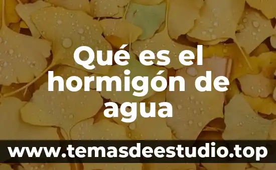 Compocisiondel agua oceanica que es rl color 4 Qué es el hormigón de agua