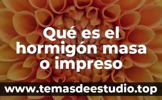Qué es la masa en un transformador 3 Qué es el hormigón masa o impreso