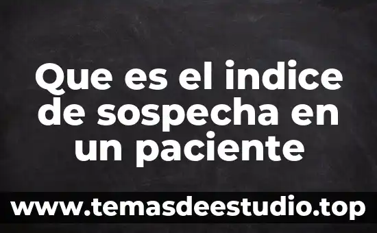 Qué es el número índice en estadística 4 Que es el indice de sospecha en un paciente