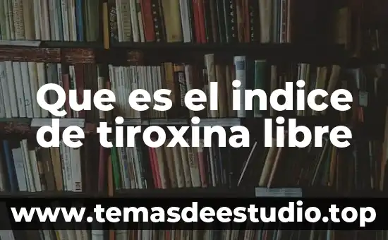 Qué es la libertad y el libre albedrio 8 Que es el indice de tiroxina libre