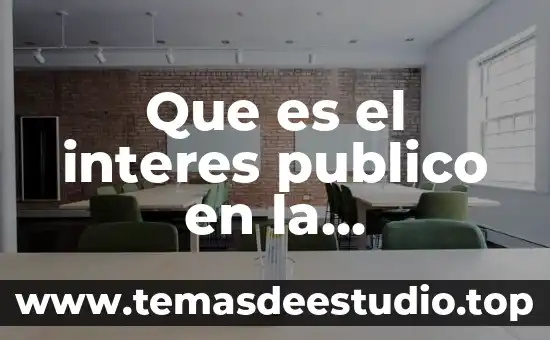 Por que es importante el interes compuesto 5 Que es el interes publico en la comunicacion