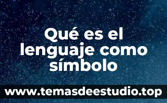 Que es un lenguaje de back end 3 Qué es el lenguaje como símbolo