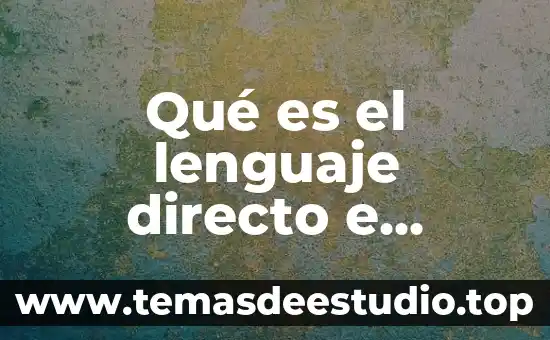 Qué es el discurso indirecto primaria 3 Qué es el lenguaje directo e indirecto en un introductorios