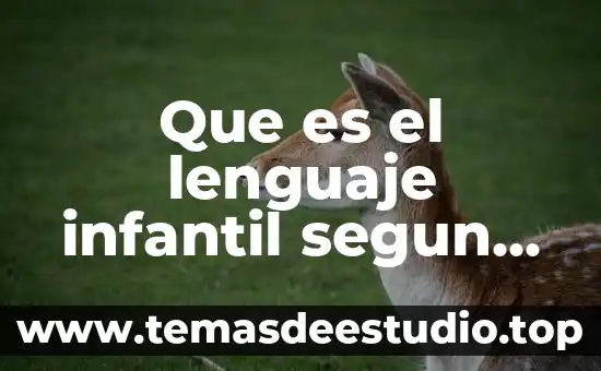 Que es el lenguaje infantil segun vigotsky