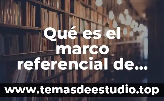 Que es un marco referencial en una tesis 8 Qué es el marco referencial de una investigación