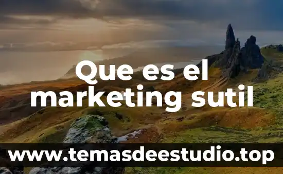 Que es el inbound marketing hubspot 4 Que es el marketing sutil