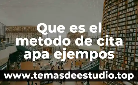 Que es el arte formato apa itesm 6 Que es el metodo de cita apa ejempos