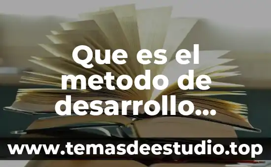 Que es el metodo de desarrollo fisico