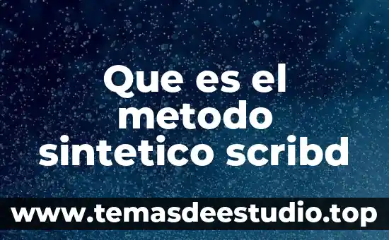 Que es el metodo sintetico scribd